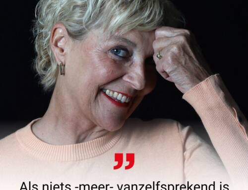 Als niets -meer- vanzelfsprekend is, wordt alles bijzonder.